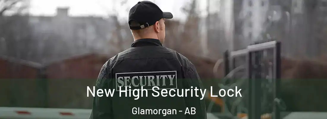  New High Security Lock Glamorgan - AB