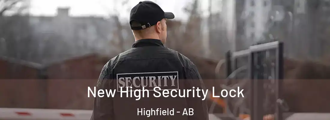  New High Security Lock Highfield - AB