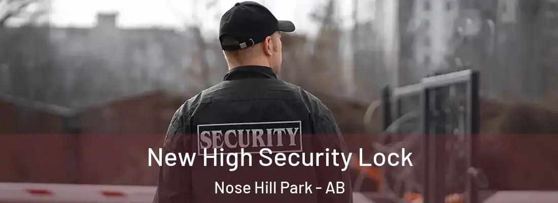  New High Security Lock Nose Hill Park - AB