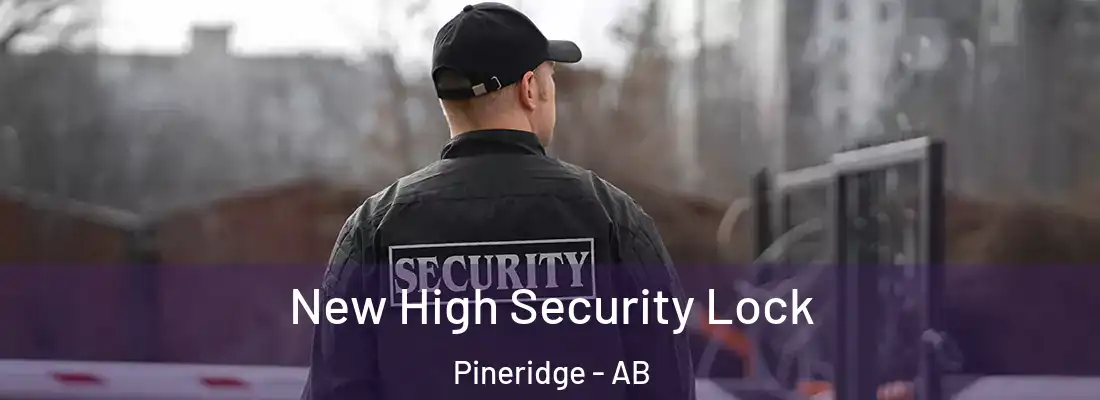  New High Security Lock Pineridge - AB