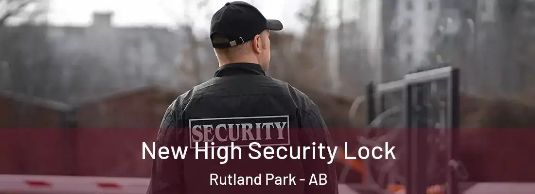  New High Security Lock Rutland Park - AB
