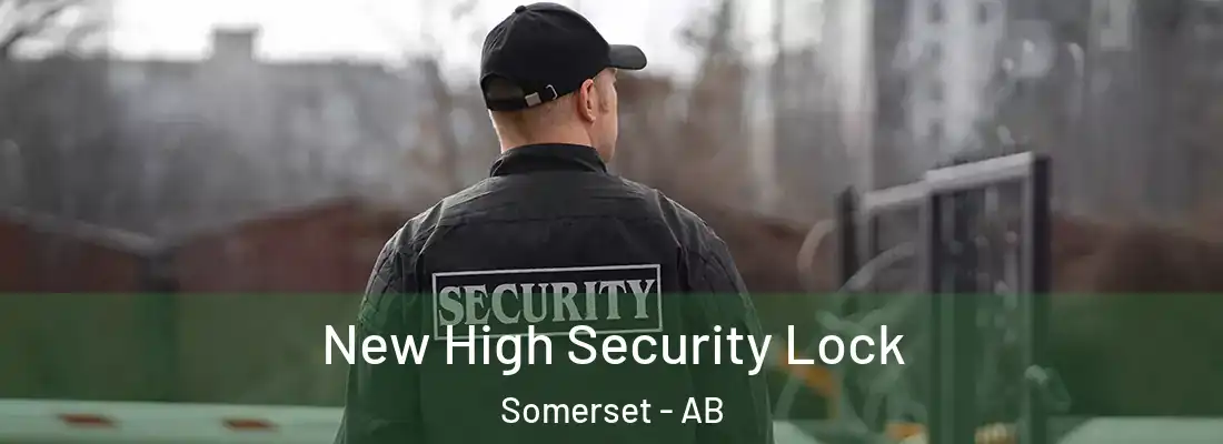  New High Security Lock Somerset - AB