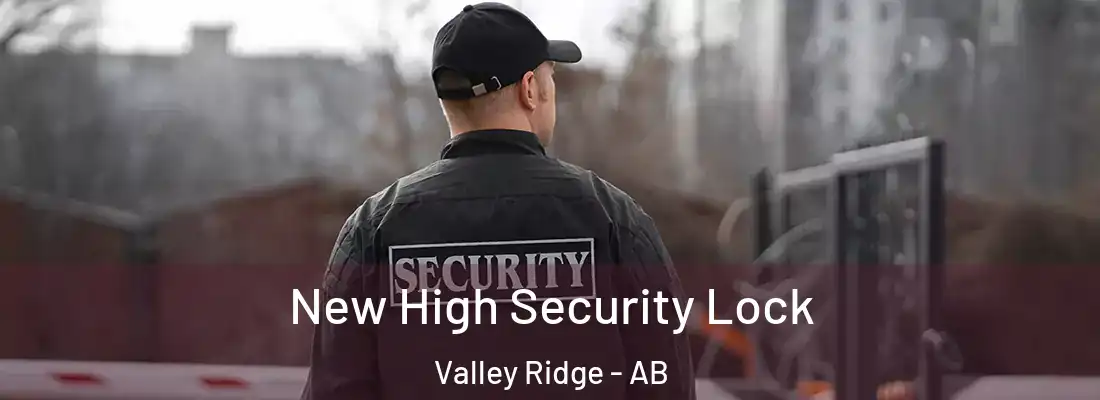  New High Security Lock Valley Ridge - AB