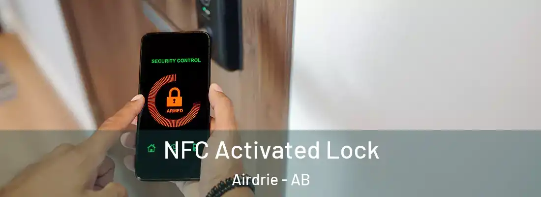  NFC Activated Lock Airdrie - AB