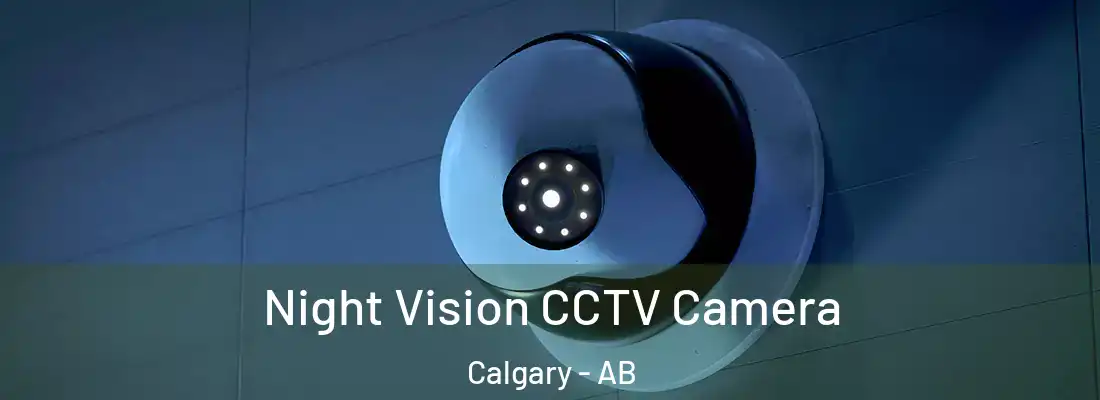  Night Vision CCTV Camera Calgary - AB