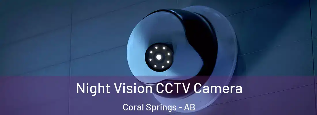  Night Vision CCTV Camera Coral Springs - AB