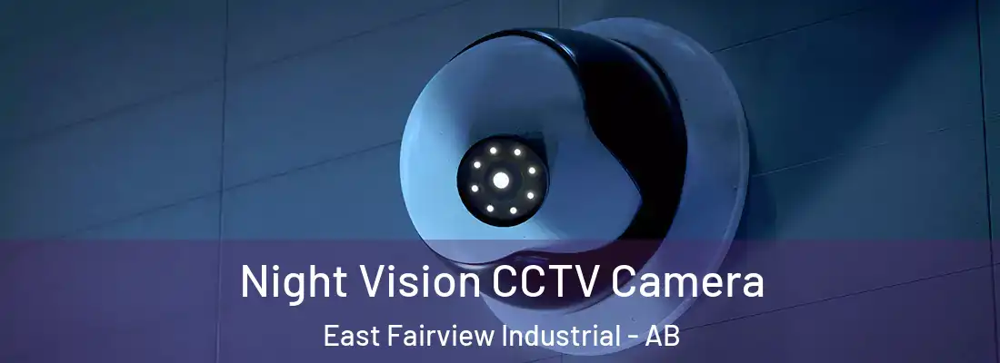  Night Vision CCTV Camera East Fairview Industrial - AB