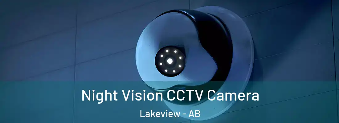  Night Vision CCTV Camera Lakeview - AB