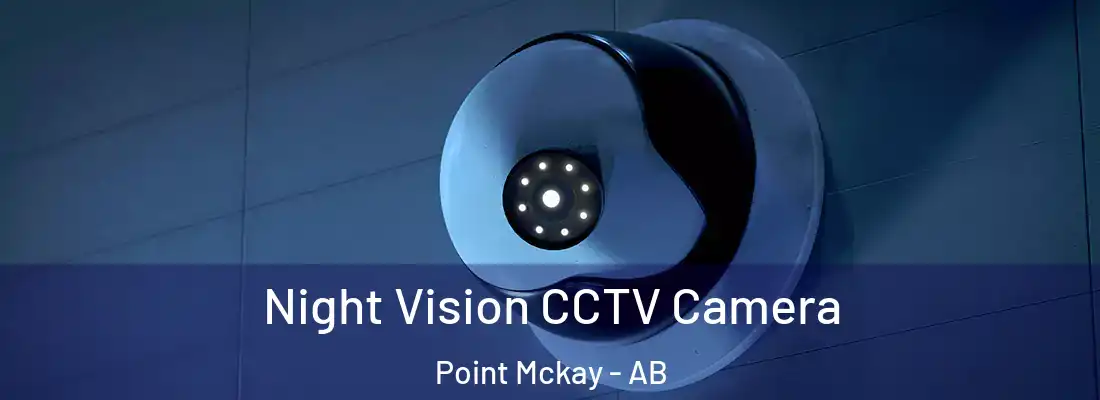  Night Vision CCTV Camera Point Mckay - AB