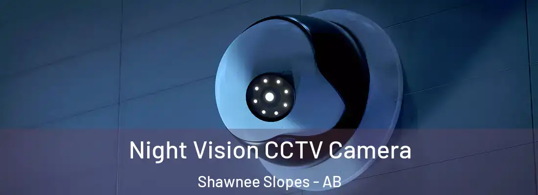  Night Vision CCTV Camera Shawnee Slopes - AB