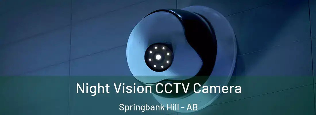  Night Vision CCTV Camera Springbank Hill - AB