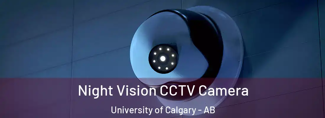  Night Vision CCTV Camera University of Calgary - AB
