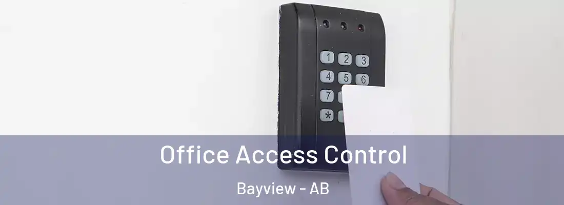  Office Access Control Bayview - AB