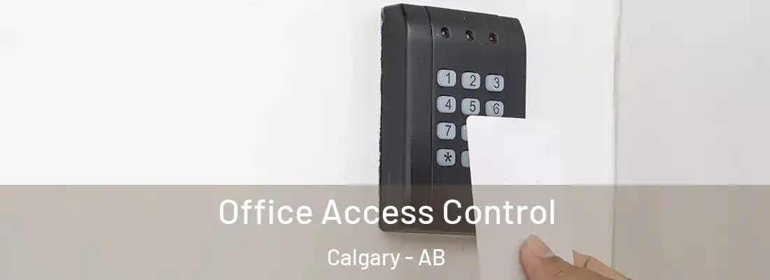 Office Access Control Calgary - AB