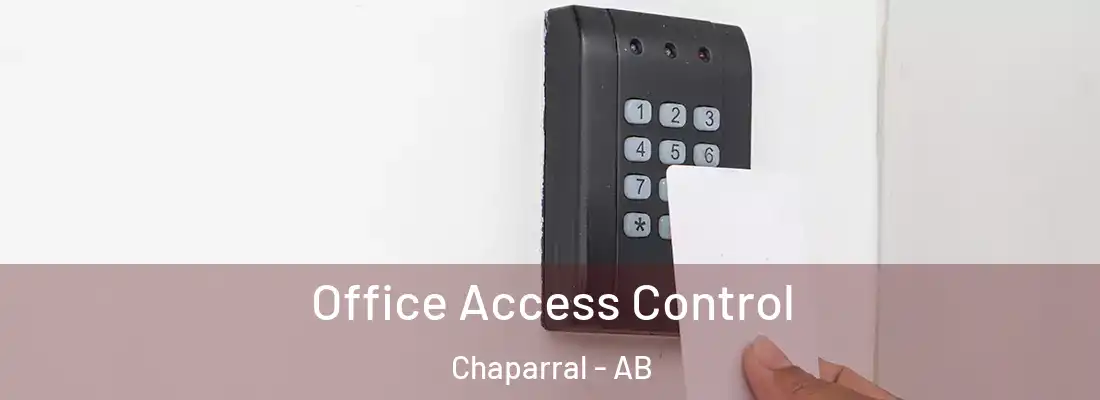  Office Access Control Chaparral - AB