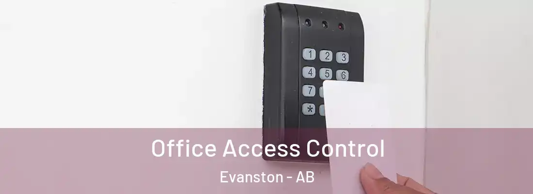  Office Access Control Evanston - AB