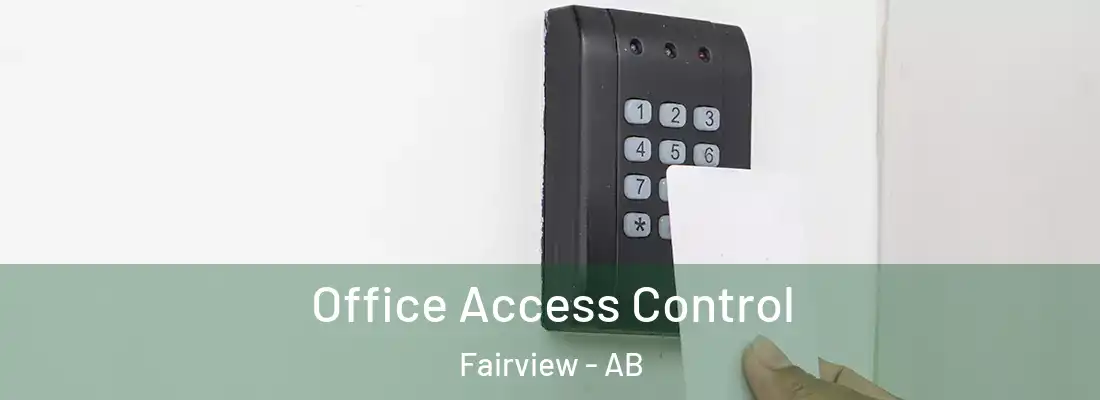  Office Access Control Fairview - AB