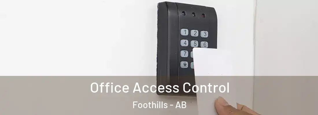  Office Access Control Foothills - AB