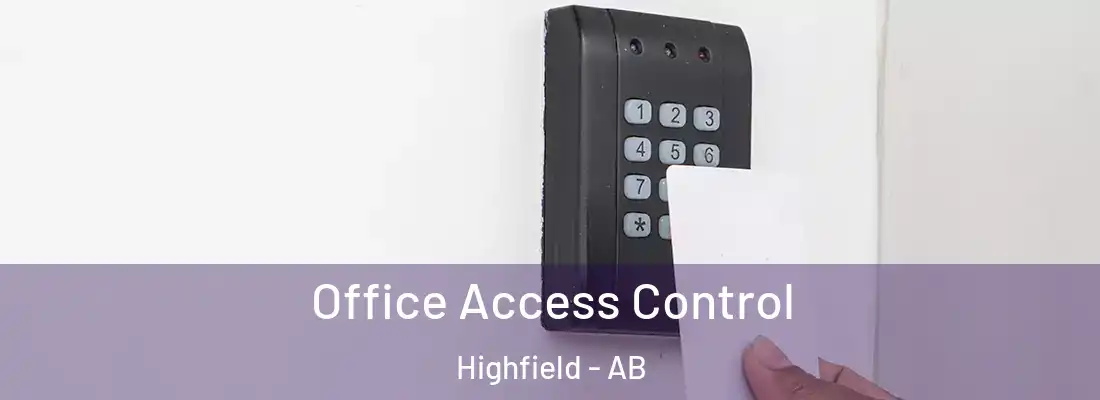  Office Access Control Highfield - AB