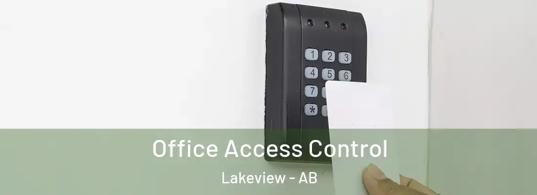  Office Access Control Lakeview - AB