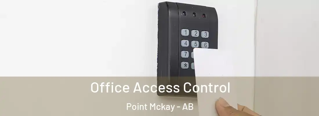  Office Access Control Point Mckay - AB