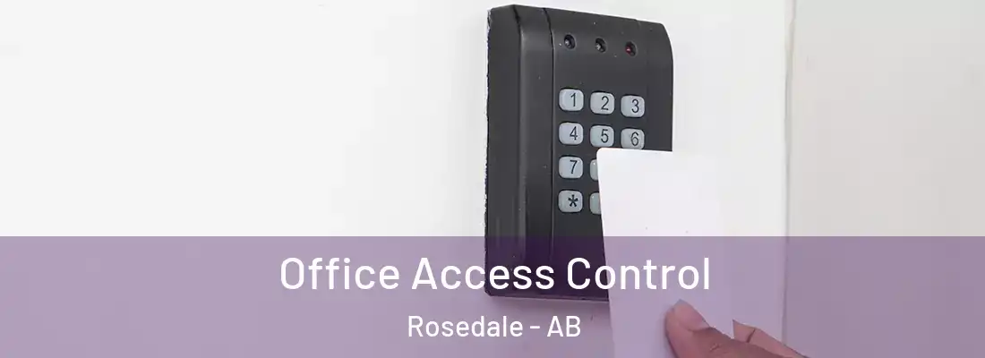  Office Access Control Rosedale - AB