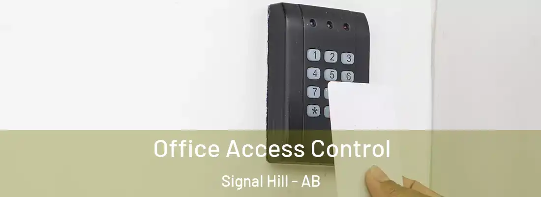  Office Access Control Signal Hill - AB