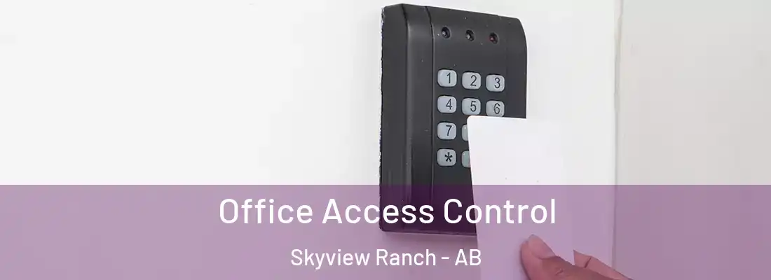  Office Access Control Skyview Ranch - AB