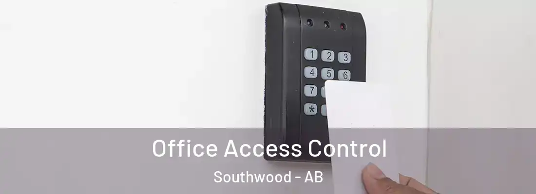  Office Access Control Southwood - AB