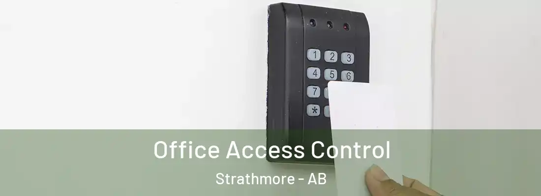  Office Access Control Strathmore - AB