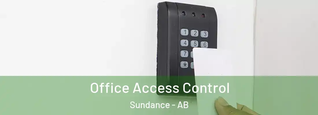  Office Access Control Sundance - AB