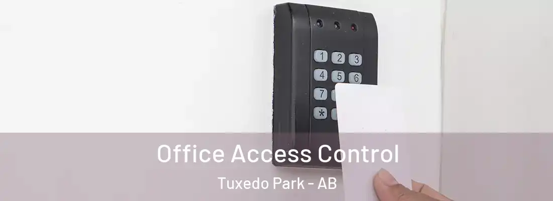  Office Access Control Tuxedo Park - AB