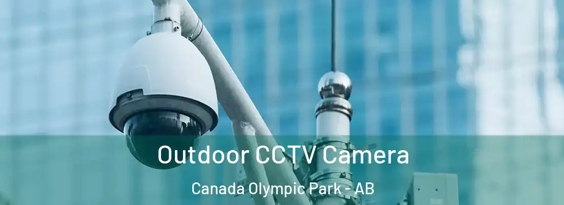  Outdoor CCTV Camera Canada Olympic Park - AB
