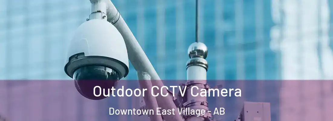  Outdoor CCTV Camera Downtown East Village - AB