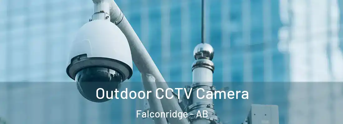  Outdoor CCTV Camera Falconridge - AB