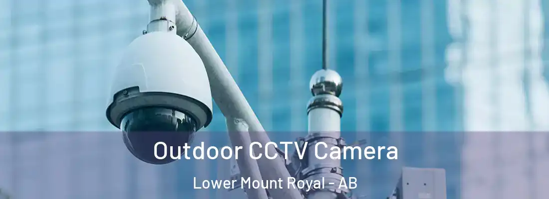  Outdoor CCTV Camera Lower Mount Royal - AB