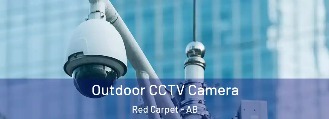 Outdoor CCTV Camera Red Carpet - AB
