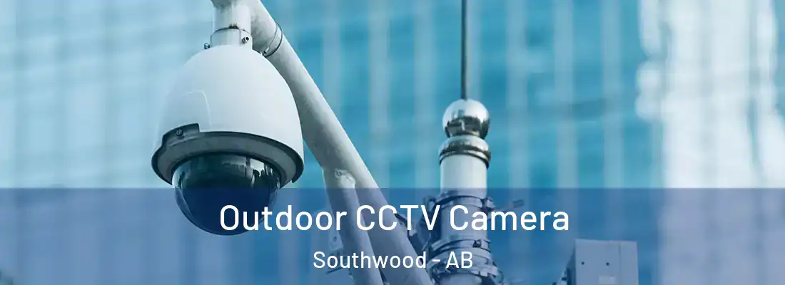  Outdoor CCTV Camera Southwood - AB