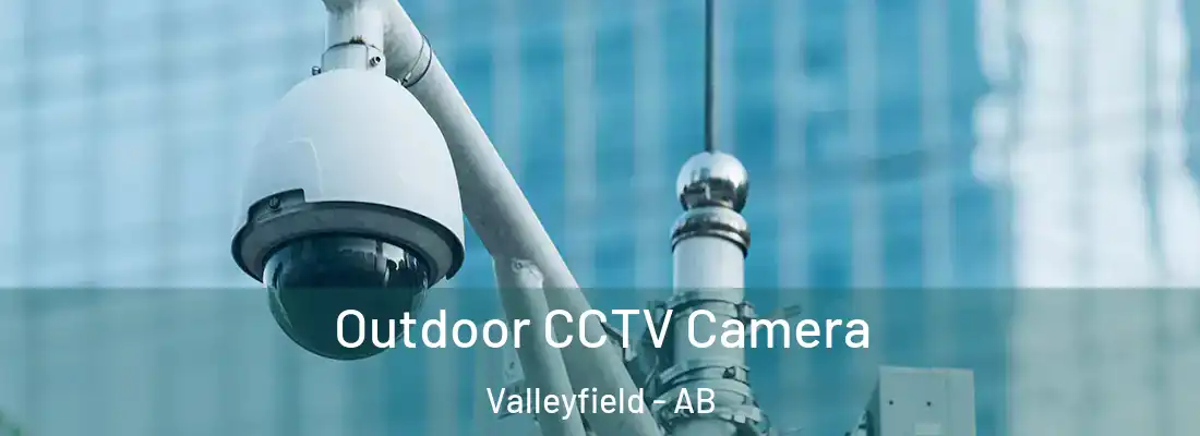  Outdoor CCTV Camera Valleyfield - AB