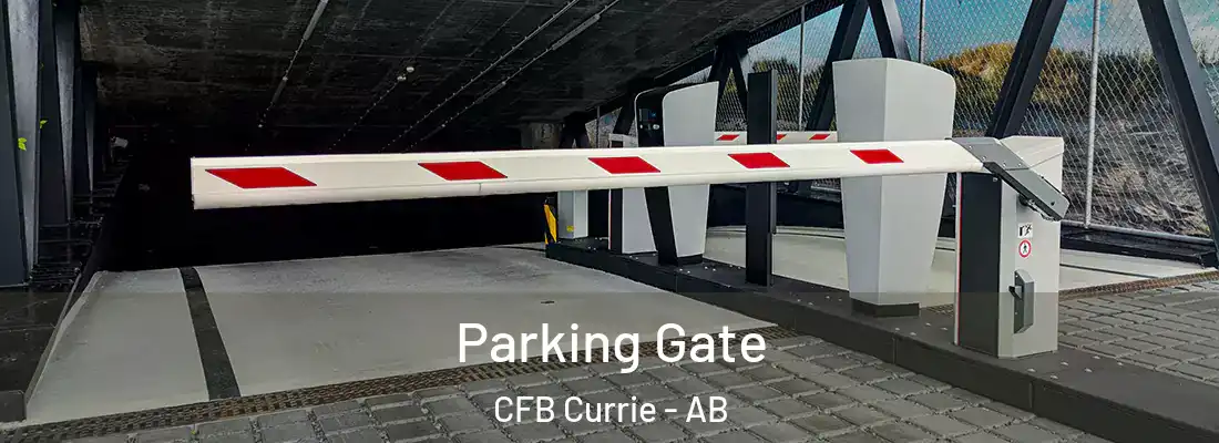  Parking Gate CFB Currie - AB