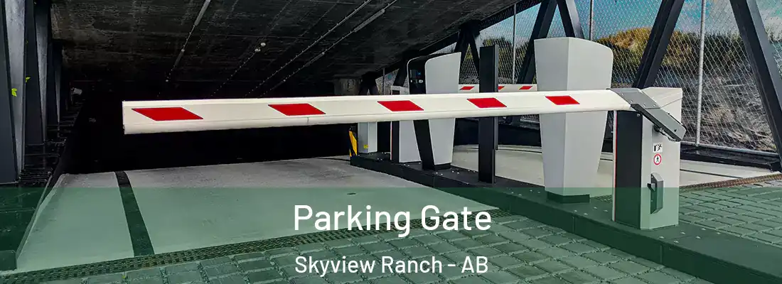  Parking Gate Skyview Ranch - AB