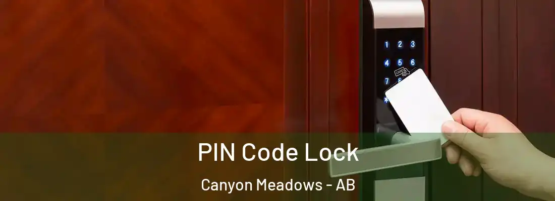  PIN Code Lock Canyon Meadows - AB