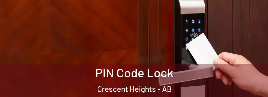  PIN Code Lock Crescent Heights - AB