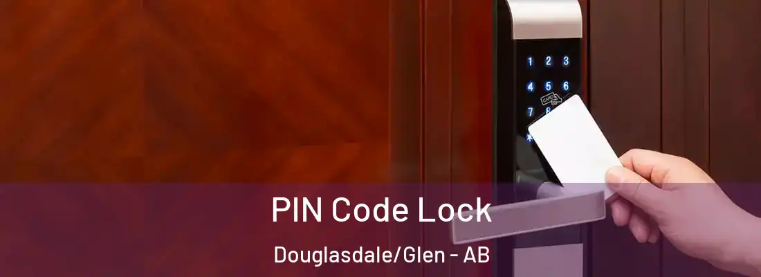  PIN Code Lock Douglasdale/Glen - AB