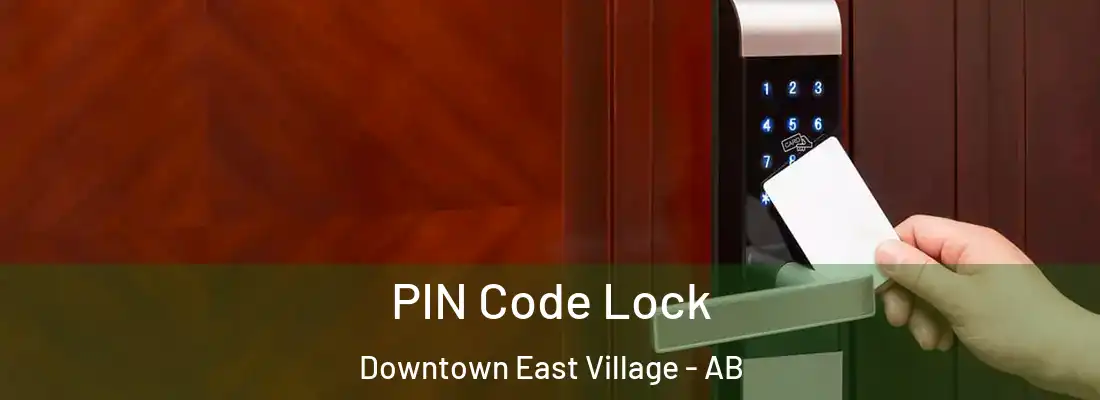  PIN Code Lock Downtown East Village - AB