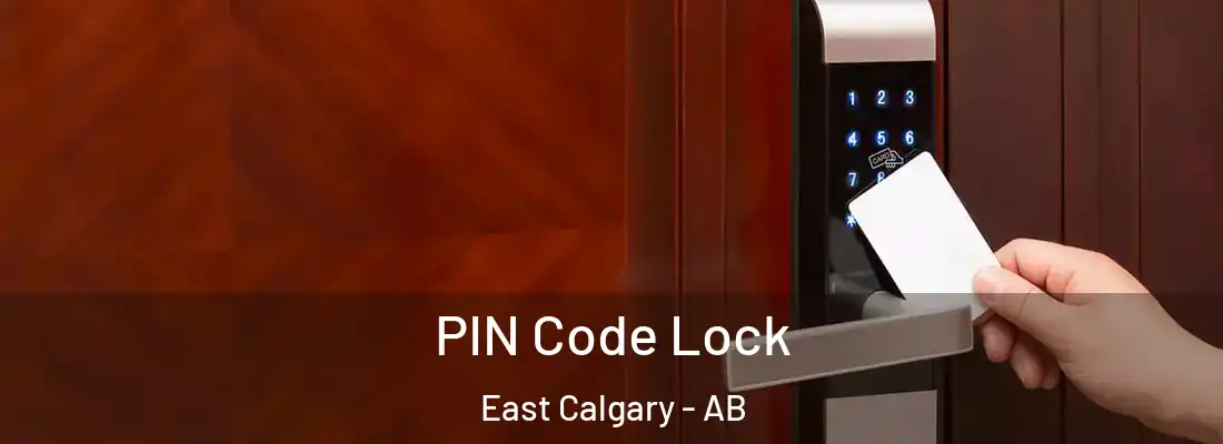  PIN Code Lock East Calgary - AB