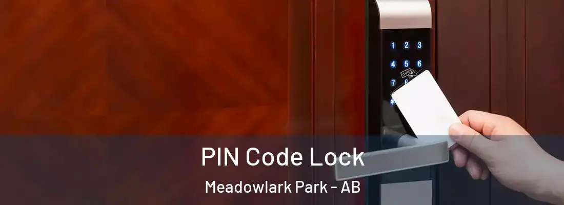  PIN Code Lock Meadowlark Park - AB