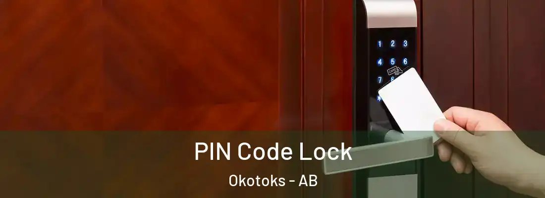  PIN Code Lock Okotoks - AB