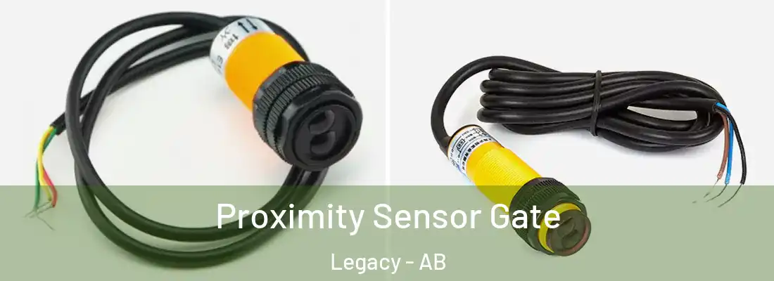  Proximity Sensor Gate Legacy - AB