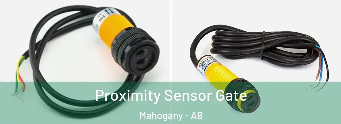  Proximity Sensor Gate Mahogany - AB